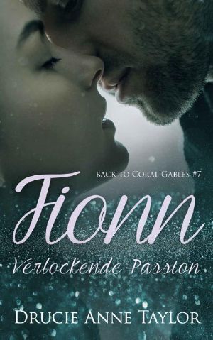 [Back to Coral Gables 07] • Fionn · Verlockende Passion